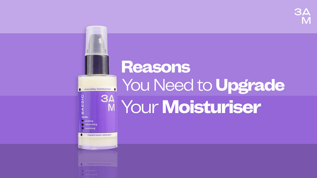 Reasons you need to upgrade your moisturiser